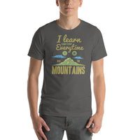 Load image into Gallery viewer, I learn something every time I go into the mountains, Unisex t-shirt
