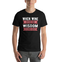 Load image into Gallery viewer, When wine goes in, wisdom comes out, Unisex t-shirt
