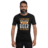 Load image into Gallery viewer, I work hard all week to put beer on the table, Unisex t-shirt
