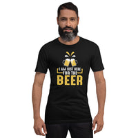 Load image into Gallery viewer, I am just here for the beer, Unisex t-shirt

