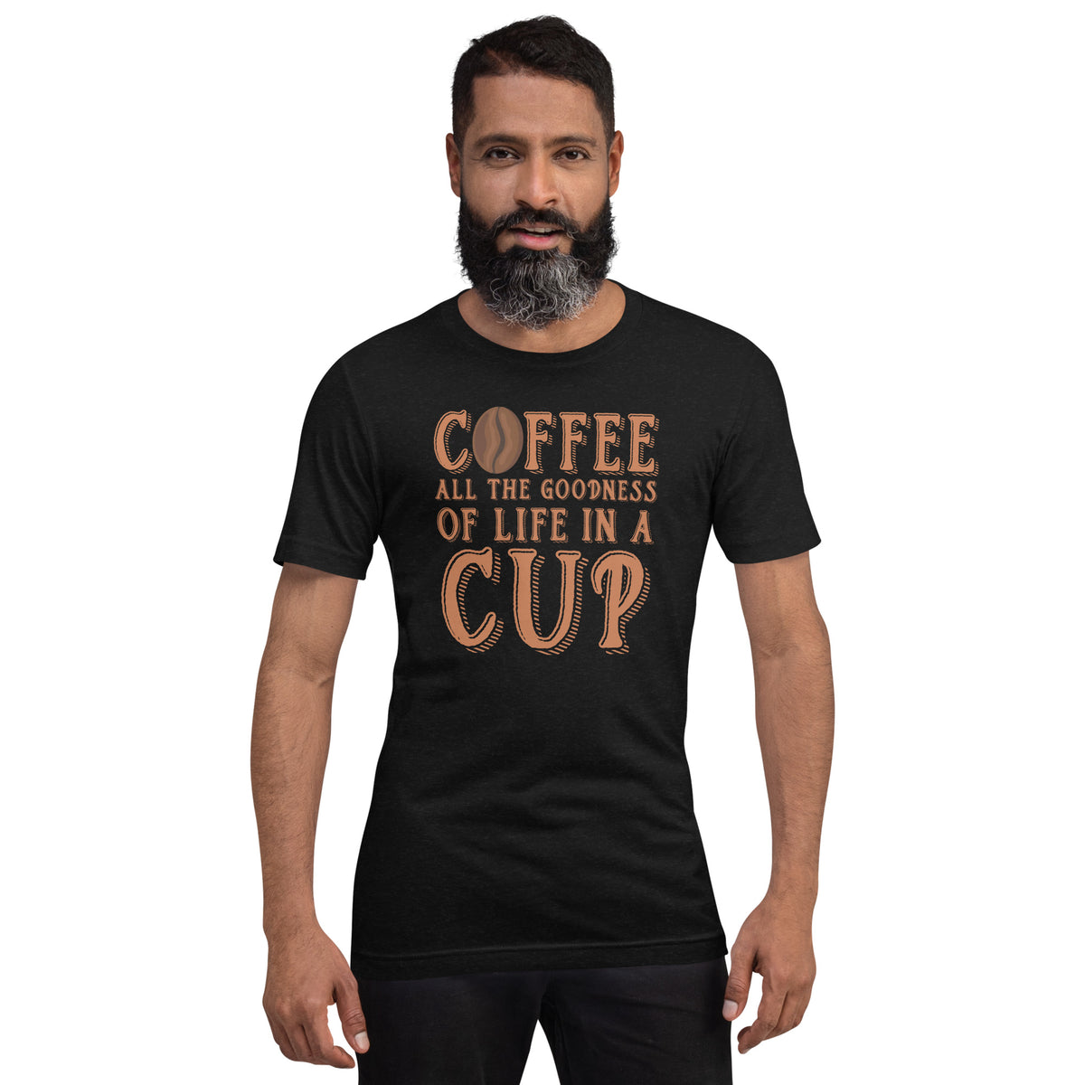 Coffee, all the goodness of life in a cup, Unisex t-shirt