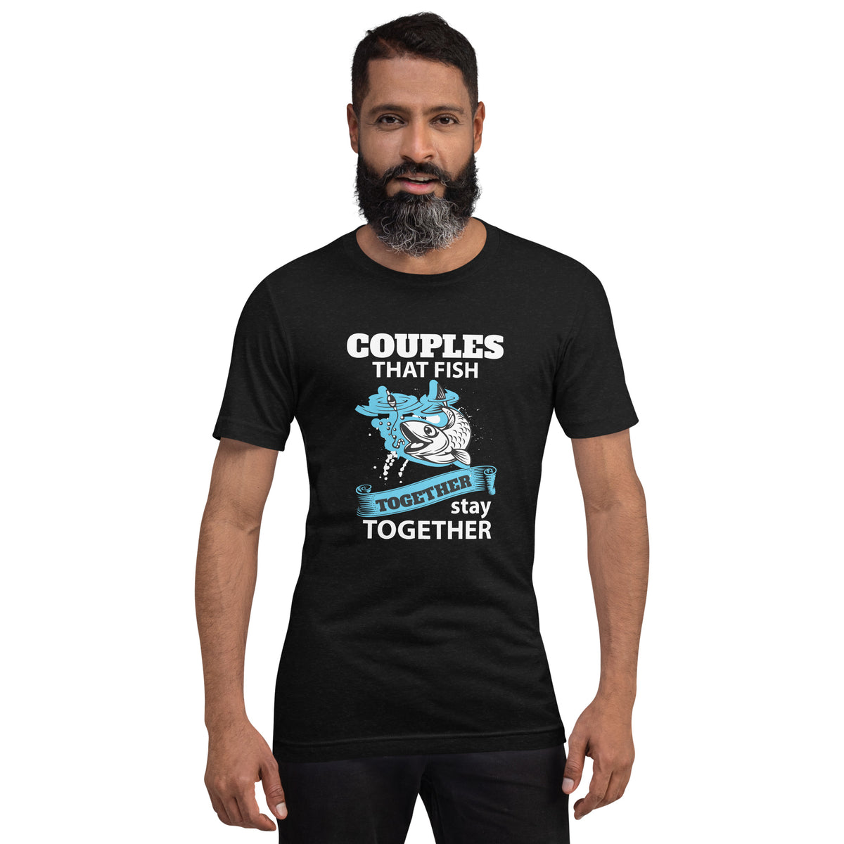 Couples that fish together, stay together, Unisex t-shirt