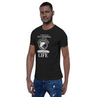 Load image into Gallery viewer, I don’t go fly fishing to escape my life. I go fly fishing to live my life, Unisex t-shirt
