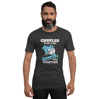 Load image into Gallery viewer, Couples that fish together, stay together, Unisex t-shirt
