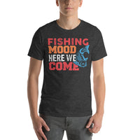 Load image into Gallery viewer, Fishing mood here we come, Unisex t-shirt
