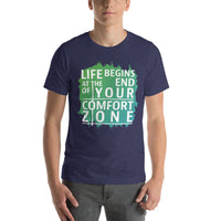 Load image into Gallery viewer, Life begins at the end of your comfort zone, Unisex T-shirt
