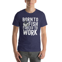 Load image into Gallery viewer, Born to fish, forced to work, Unisex t-shirt
