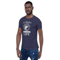 Load image into Gallery viewer, I don’t go fly fishing to escape my life. I go fly fishing to live my life, Unisex t-shirt
