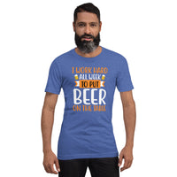 Load image into Gallery viewer, I work hard all week to put beer on the table, Unisex t-shirt
