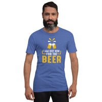 Load image into Gallery viewer, I am just here for the beer, Unisex t-shirt
