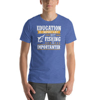 Load image into Gallery viewer, Education is important but fishing is importaner, Unisex t-shirt
