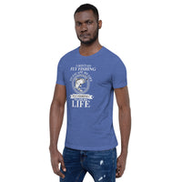 Load image into Gallery viewer, I don’t go fly fishing to escape my life. I go fly fishing to live my life, Unisex t-shirt
