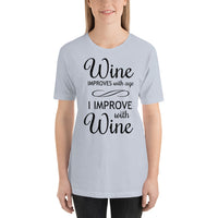 Load image into Gallery viewer, Wine improves with age, I improve with wine, Unisex t-shirt
