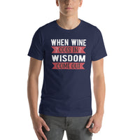 Load image into Gallery viewer, When wine goes in, wisdom comes out, Unisex t-shirt
