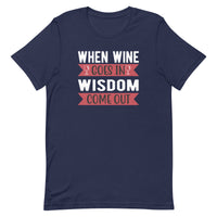 Load image into Gallery viewer, When wine goes in, wisdom comes out, Unisex t-shirt
