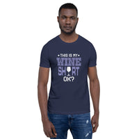 Load image into Gallery viewer, This is my wine shirt, ok? Unisex t-shirt
