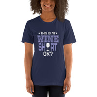 Load image into Gallery viewer, This is my wine shirt, ok? Unisex t-shirt
