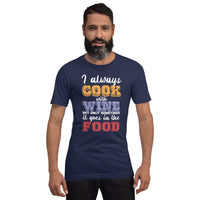 Load image into Gallery viewer, I always cook with wine, Unisex t-shirt
