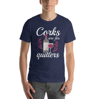 Load image into Gallery viewer, Corks are for quitters, Unisex t-shirt
