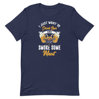 Load image into Gallery viewer, I just want to smoke some meat and drink some beer, Unisex t-shirt
