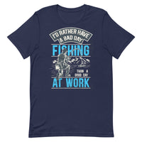 Load image into Gallery viewer, I’d rather have a bad day fishing, than a good day at work, Unisex t-shirt
