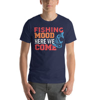 Load image into Gallery viewer, Fishing mood here we come, Unisex t-shirt
