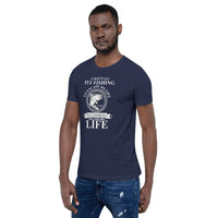 Load image into Gallery viewer, I don’t go fly fishing to escape my life. I go fly fishing to live my life, Unisex t-shirt
