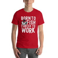 Load image into Gallery viewer, Born to fish, forced to work, Unisex t-shirt
