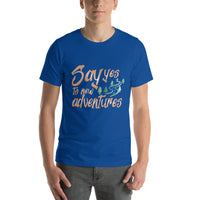 Load image into Gallery viewer, Say yes to new adventures, Unisex T-shirt

