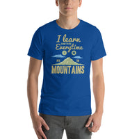 Load image into Gallery viewer, I learn something every time I go into the mountains, Unisex t-shirt
