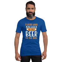 Load image into Gallery viewer, I work hard all week to put beer on the table, Unisex t-shirt
