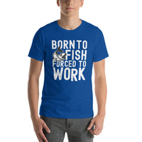 Load image into Gallery viewer, Born to fish, forced to work, Unisex t-shirt
