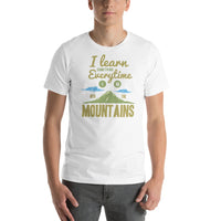 Load image into Gallery viewer, I learn something every time I go into the mountains, Unisex t-shirt
