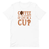 Load image into Gallery viewer, Coffee, all the goodness of life in a cup, Unisex t-shirt
