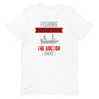 Load image into Gallery viewer, Fishing every day keeps the Doctor away, Unisex t-shirt
