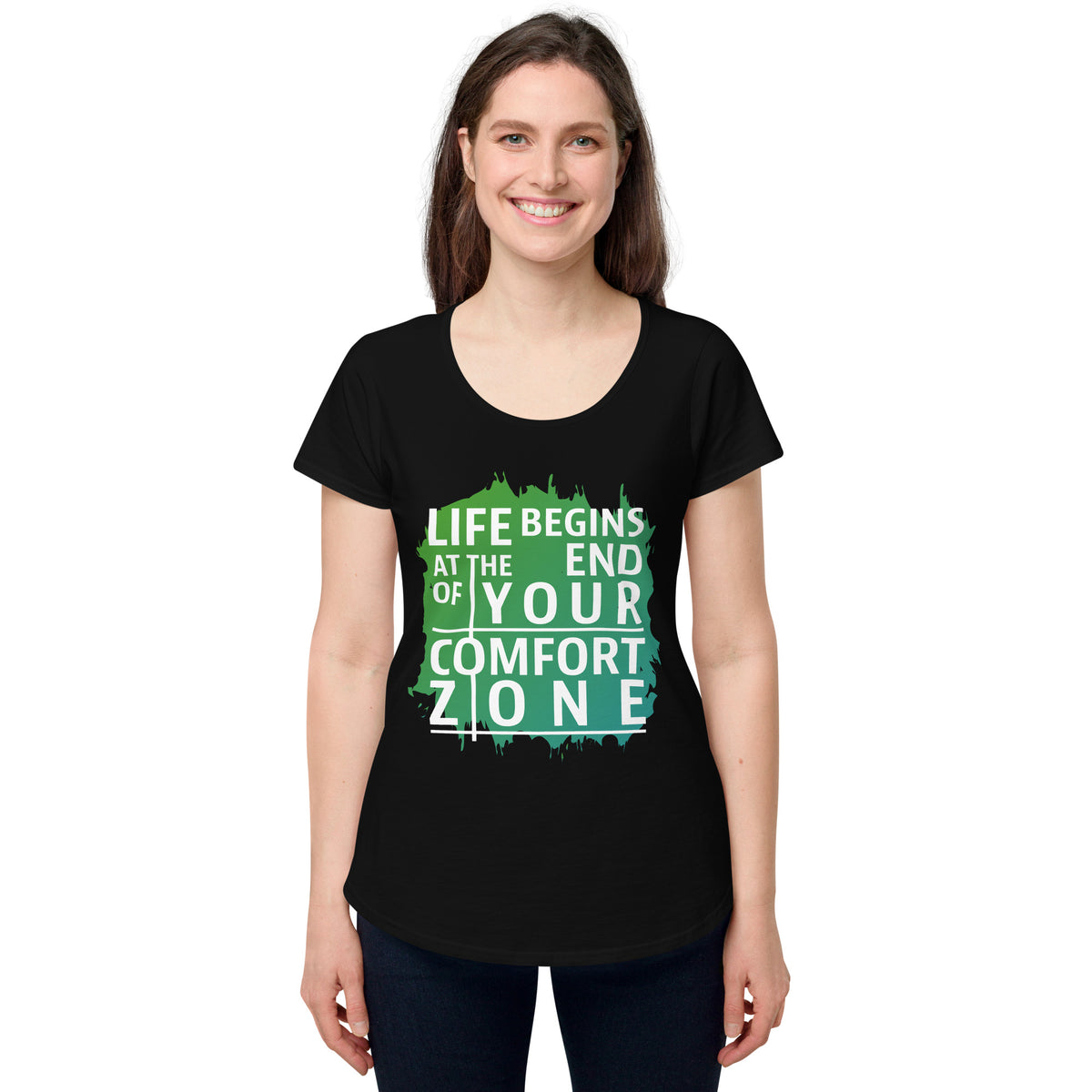 Life begins at the end of your comfort zone, Women’s round neck tee