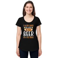Load image into Gallery viewer, I work hard all week to put beer on the table, Women’s round neck tee

