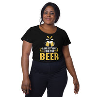 Load image into Gallery viewer, I am just here for the beer, Women’s round neck tee
