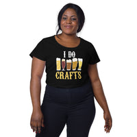 Load image into Gallery viewer, I do crafts. Women’s round neck tee
