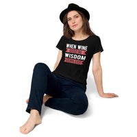 Load image into Gallery viewer, When wine goes in, wisdom comes out, Women’s round neck tee
