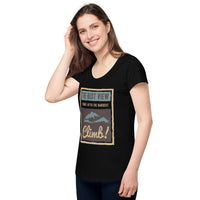 Load image into Gallery viewer, The best view comes after the hardest climb, Women’s round neck tee
