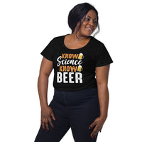 Load image into Gallery viewer, Know science, know beer, Women’s round neck tee

