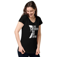 Load image into Gallery viewer, Live forever or die trying, Women’s round neck tee
