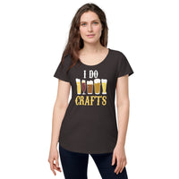 Load image into Gallery viewer, I do crafts. Women’s round neck tee
