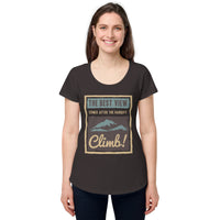 Load image into Gallery viewer, The best view comes after the hardest climb, Women’s round neck tee
