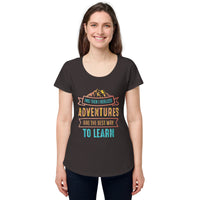 Load image into Gallery viewer, And then I realised adventures are the best way to learn, Women’s round neck tee
