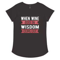 Load image into Gallery viewer, When wine goes in, wisdom comes out, Women’s round neck tee
