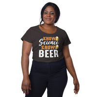 Load image into Gallery viewer, Know science, know beer, Women’s round neck tee
