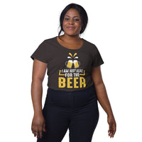Load image into Gallery viewer, I am just here for the beer, Women’s round neck tee

