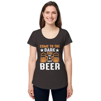 Load image into Gallery viewer, Come to the darkside, we have beer. Women’s round neck tee
